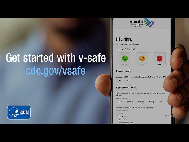 V-Safe: Patient Engagement  for Vaccine Safety Data